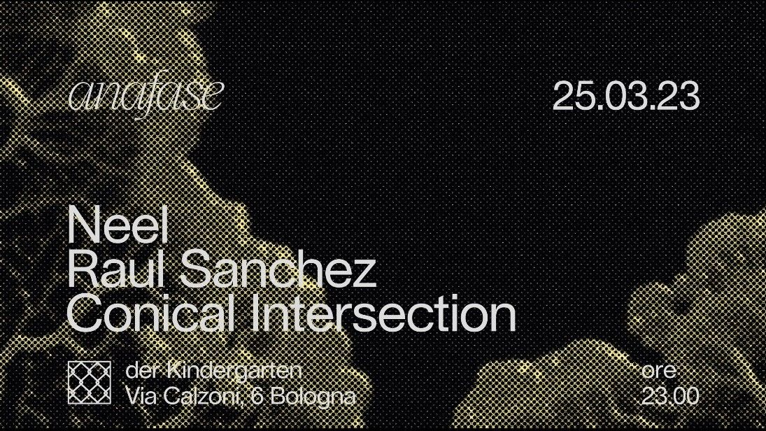 anafase w/ Neel, Raul Sanchez, Conical Intersection
