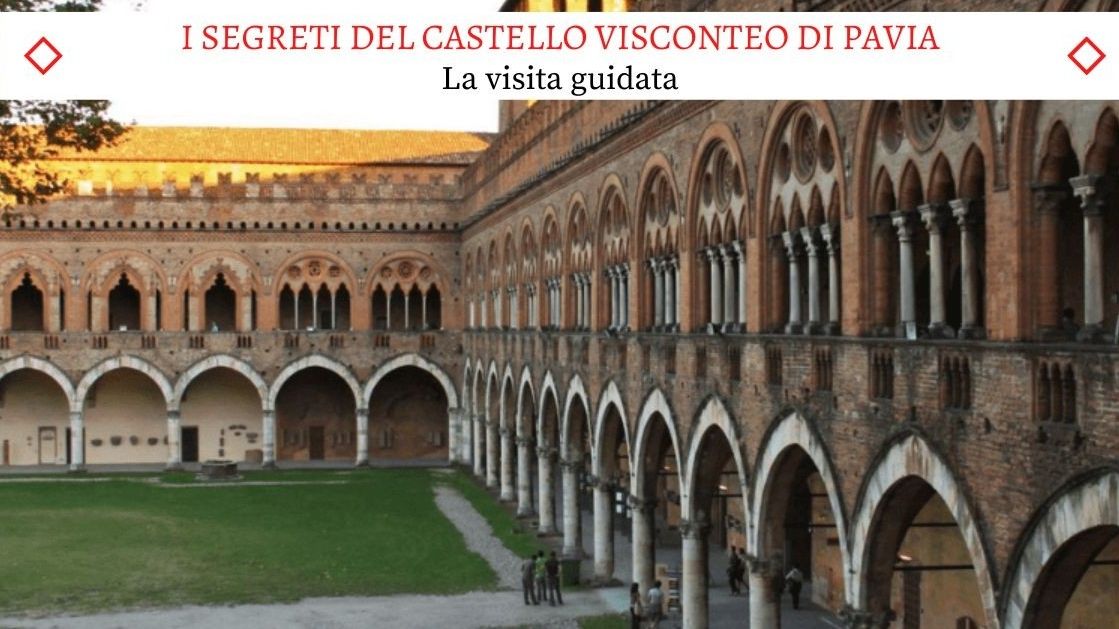 I Segreti del Castello Visconteo di Pavia - Il Tour Completo