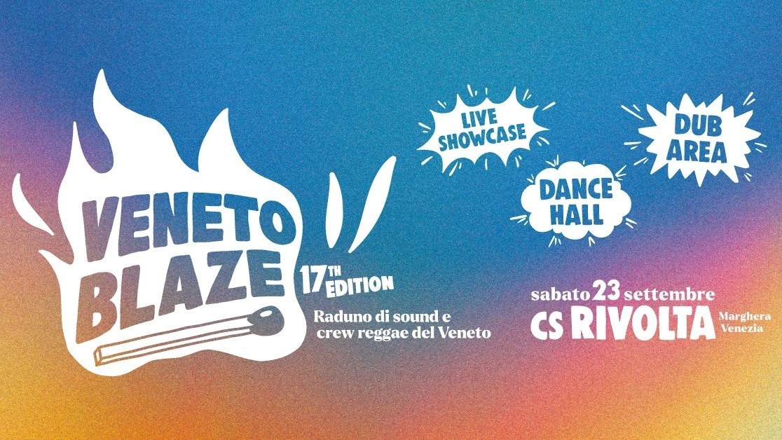 Veneto Blaze 17 - Raduno di sound e crew reggae del Veneto