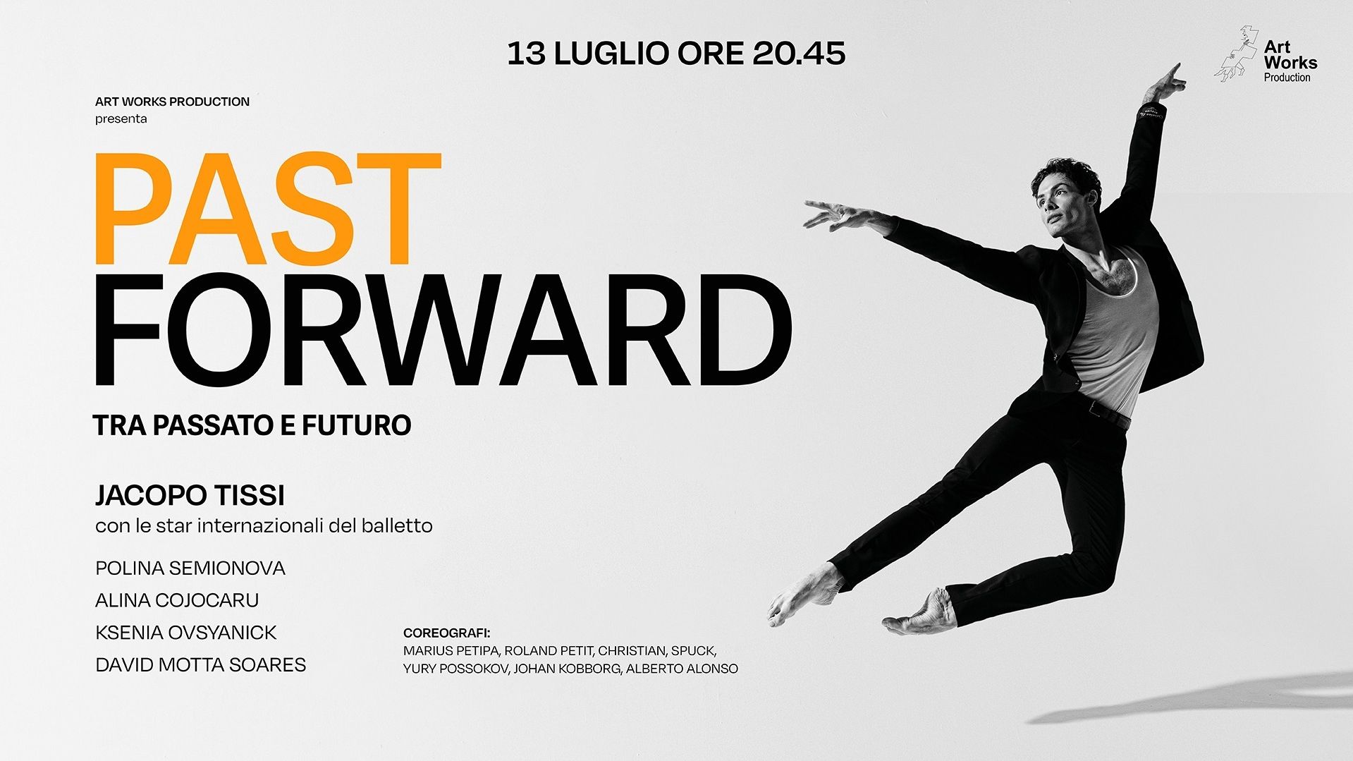 Past forward - Tra passato e futuro / Jacopo Tissi con le Star internazionali del Balletto