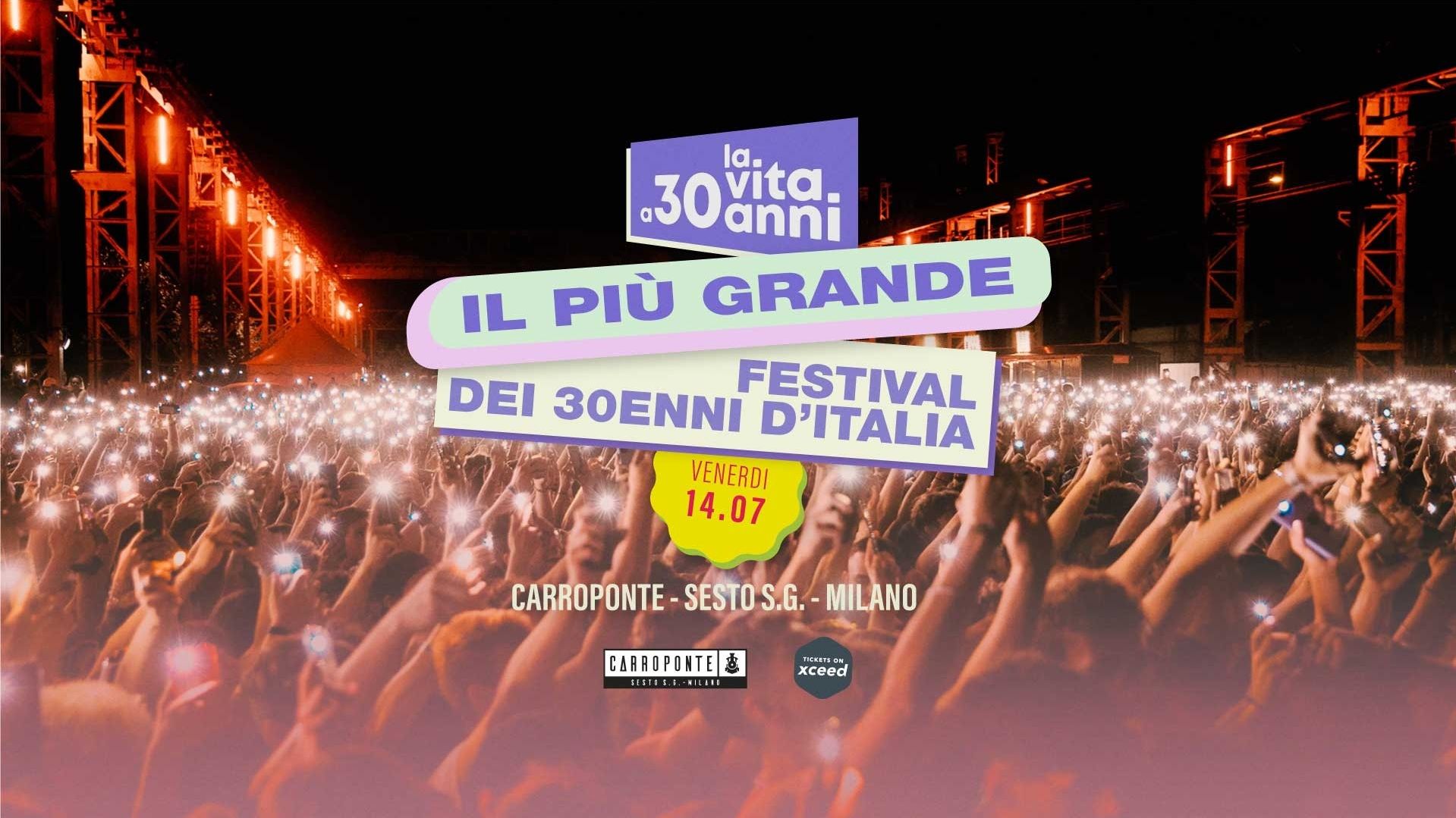 La Vita a 30 Anni - Il più Grande Festival dei 30enni d'Italia
