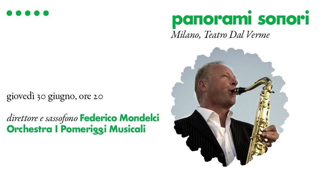 Federico Mondelci, I Pomeriggi Musicali | Panorami sonori