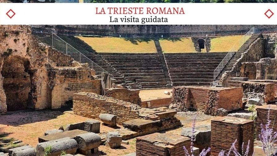 La Trieste Romana - La Bellissima Visita Guidata