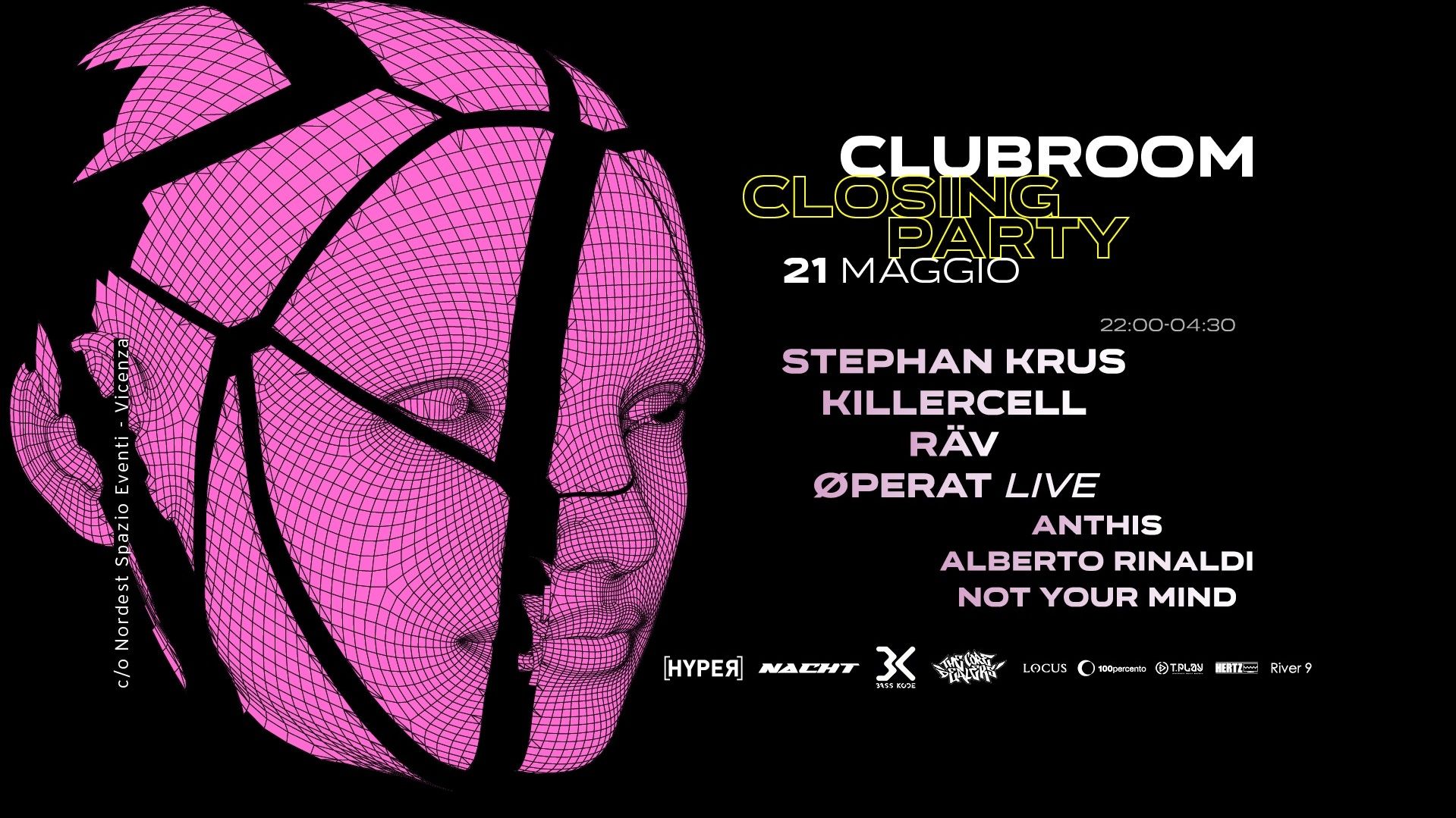 ClubRoom Closing Party w/ Stephan Krus, Killercell, Rav, Operat live, Anthis, Rinaldi, Not Your Mind