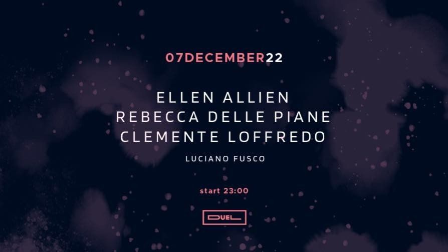 Ellen Allien + Rebecca Delle Piane + Clemente Loffredo + Luciano Fusco