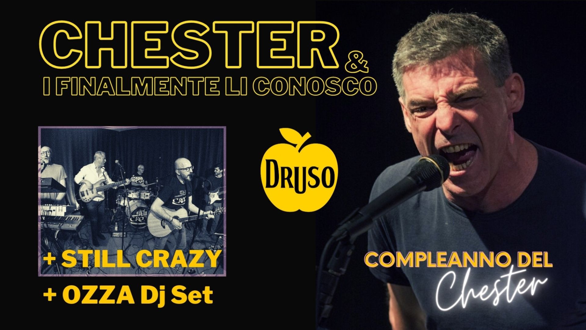 Chester & i Finalmente Li Conosco + Still Crazy Band