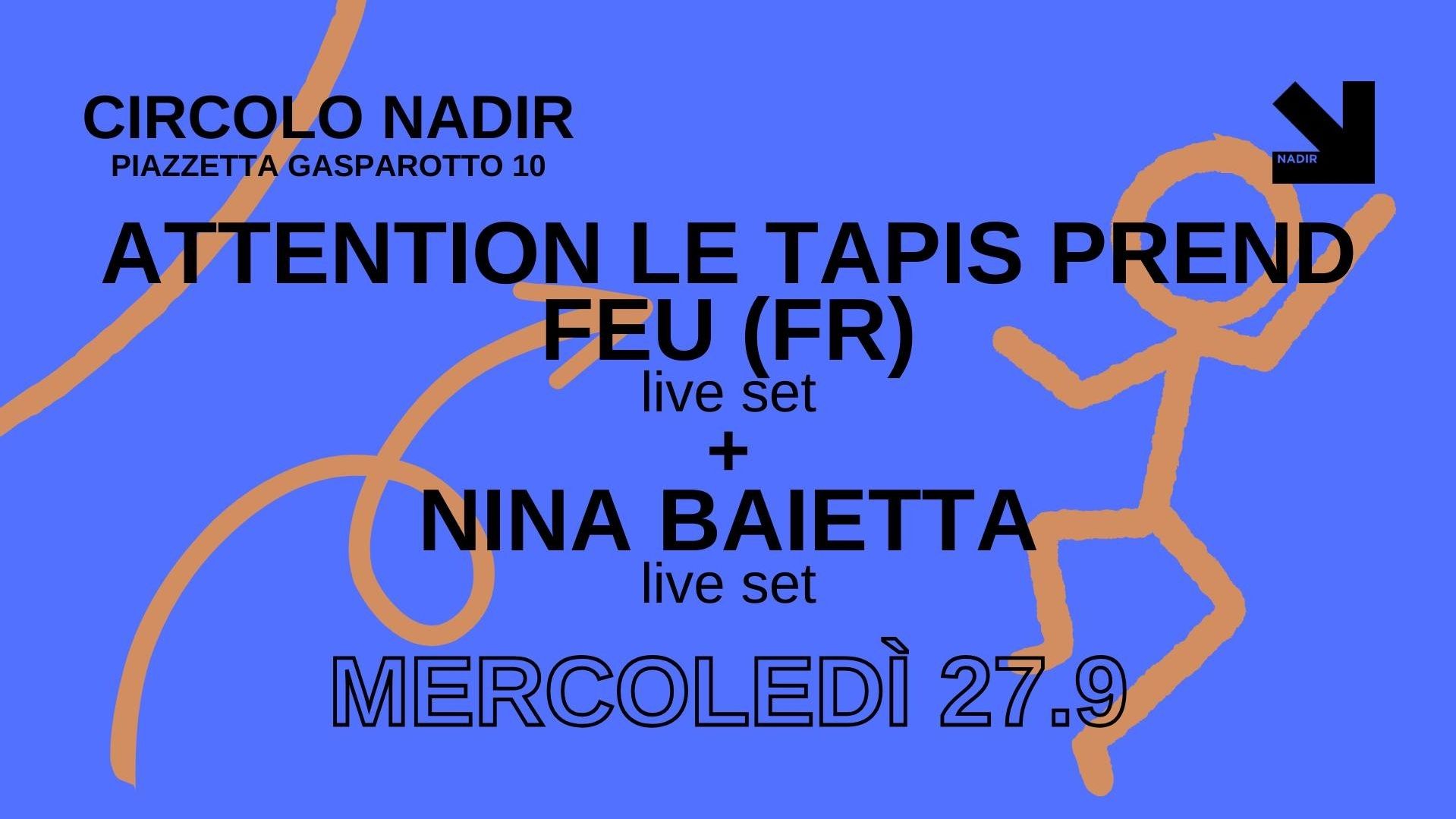 Attention Le Tapis Prend Feu (Fr) + Nina Baietta
