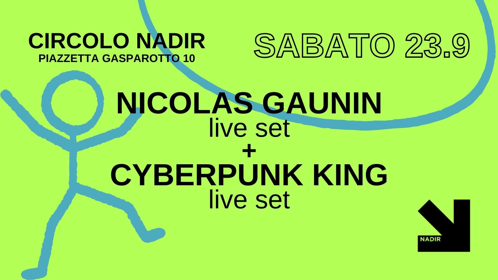 Nicolas Gaunin + Cyberpunk King