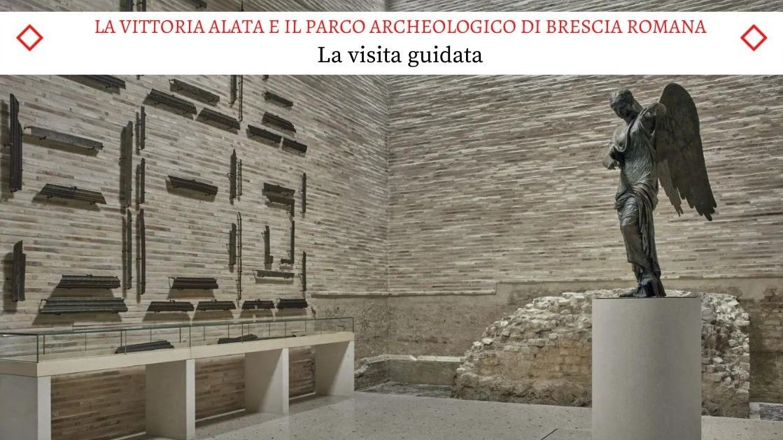 La Vittoria Alata e il Parco Archeologico di Brescia Romana - Una Visita Guidata meravigliosa