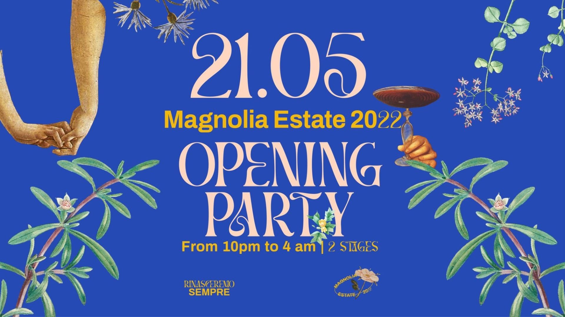 Magnolia Estate 2022 | Opening Party - Rinasceremo Sempre
