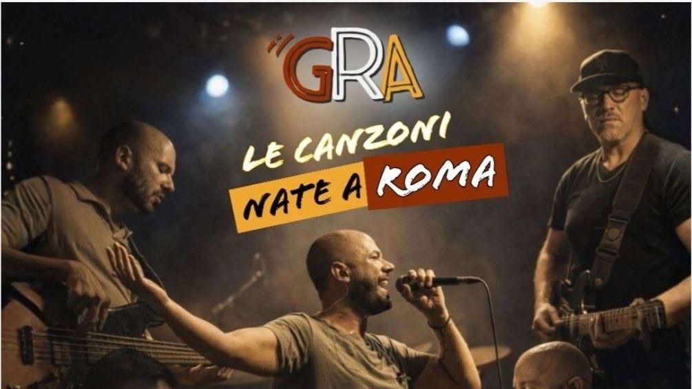 Gra - Le Canzoni Nate a Roma