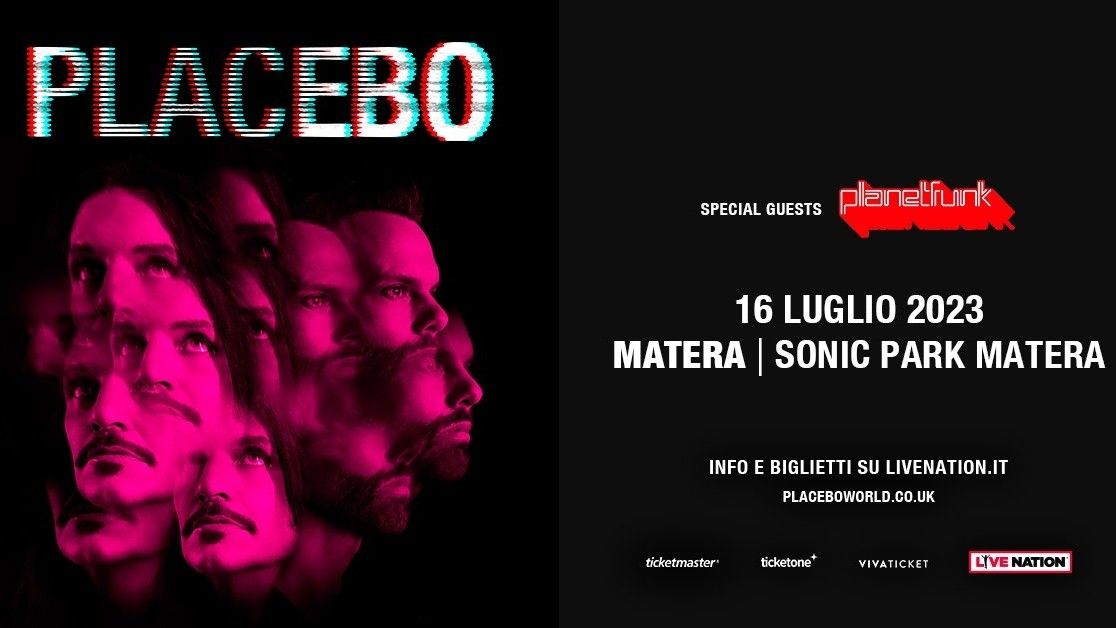 Placebo + (special guest) Planet Funk