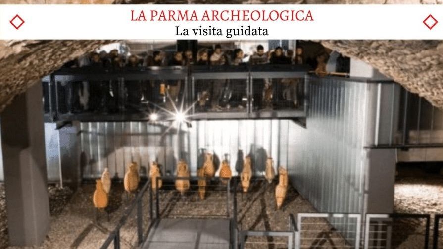 La Parma Archeologica - Una meravigliosa visita guidata -