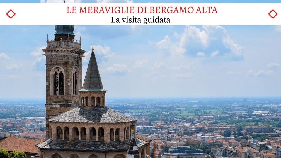 Le meraviglie di Bergamo Alta - Il tour guidato