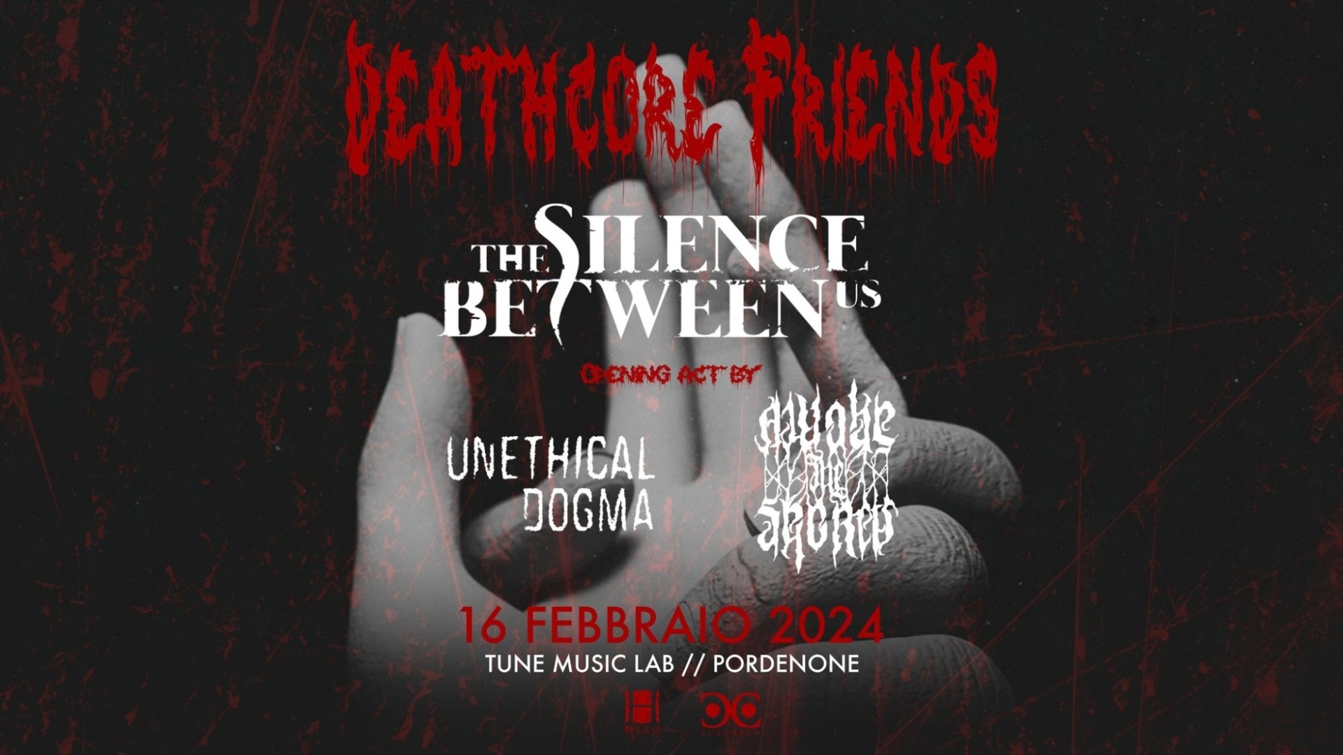 Deathcore Friends w/ The Silence Between Us, Awake The Secrets & Unethical Dogma