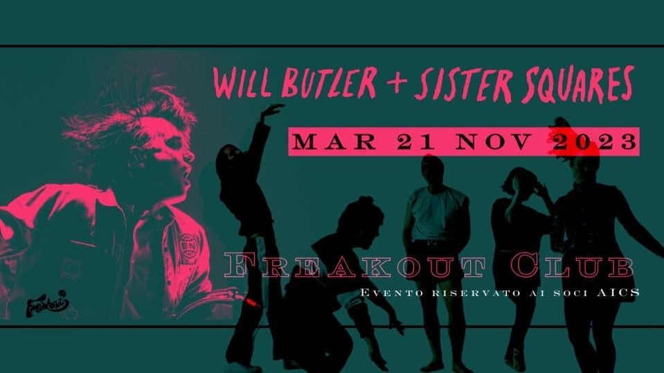 Will Butler (Arcade Fire) + Sister Squares