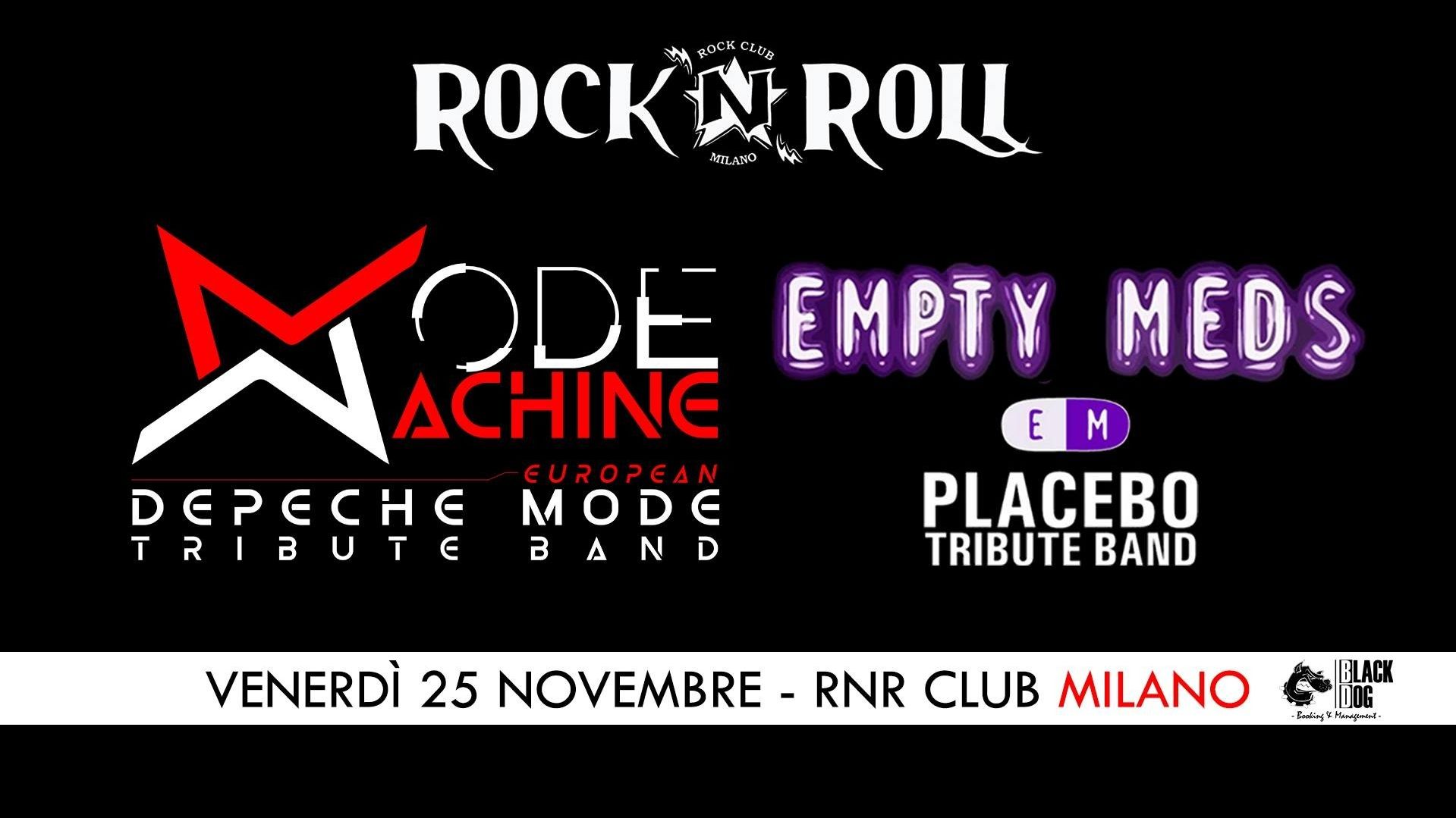 Mode Machine (Depeche Mode tribute) + Empty Meds (Placebo tribute)