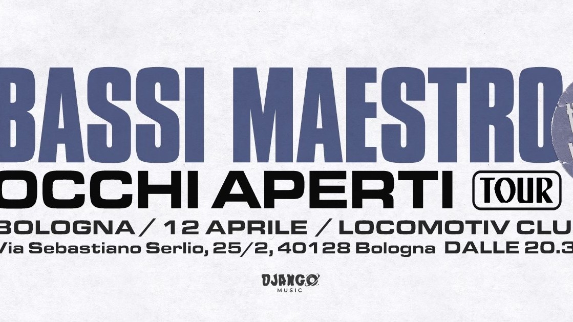 Bassi Maestro "Occhi Aperti Tour"