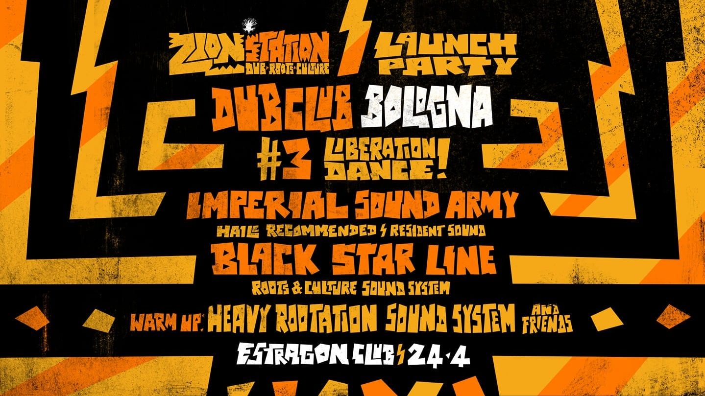 Zion Station Festival presents Dub Club Bologna #3 | Launch Party