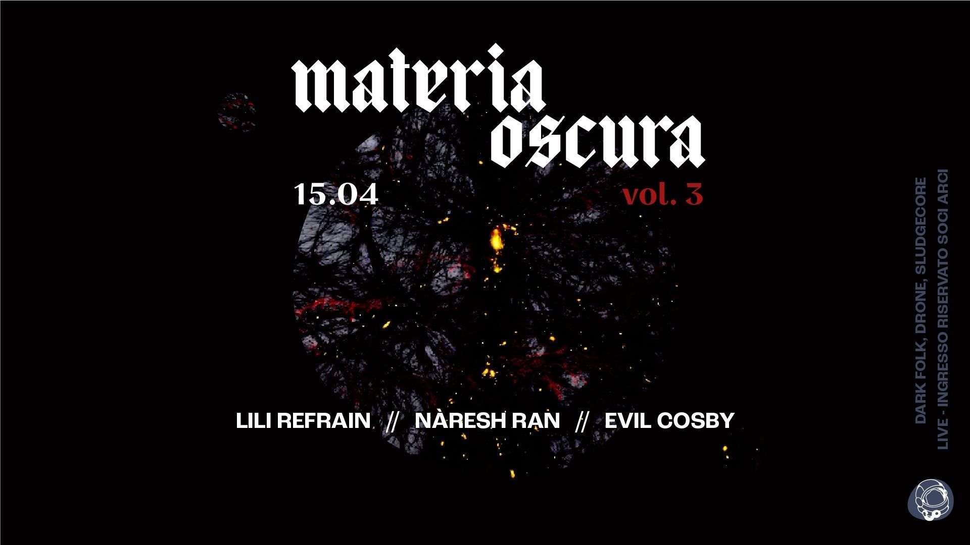 Materia Oscura Vol.3 - Lili Refrain, Nàresh Ran, Evil Cosby
