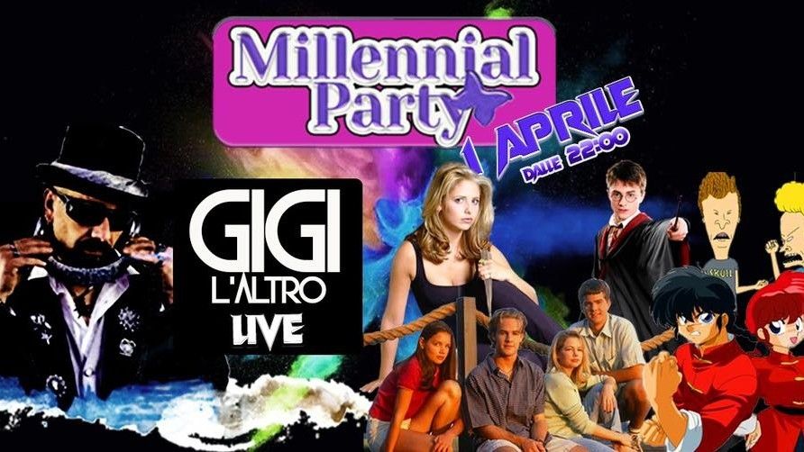 Millennial - il party 90/2000 alternative del Nord Italia - Special Guest Gigi L'altro