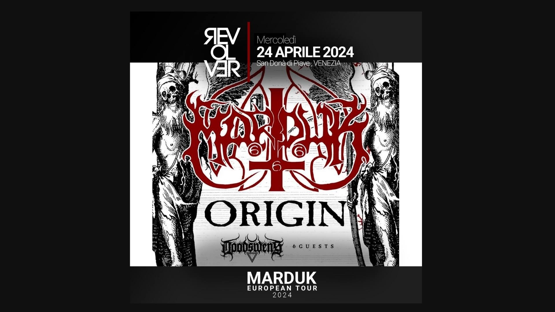 Marduk (Swe) + Origin (Usa) + Doodswens (Ned)