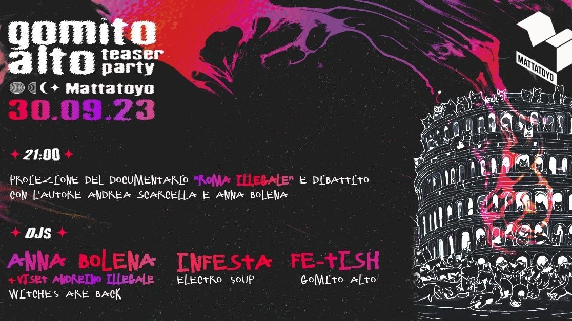 Gomito Alto Teaser Party - Proiezione di "Roma Illegale" + Vinyl Djset
