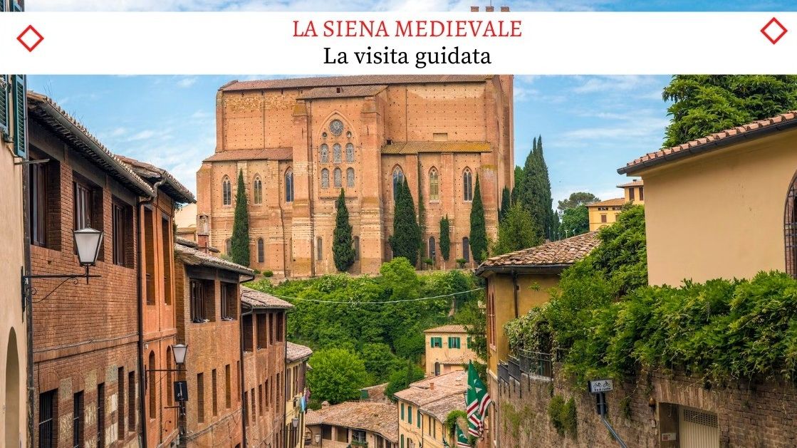 La Siena Medievale - La splendida Visita Guidata