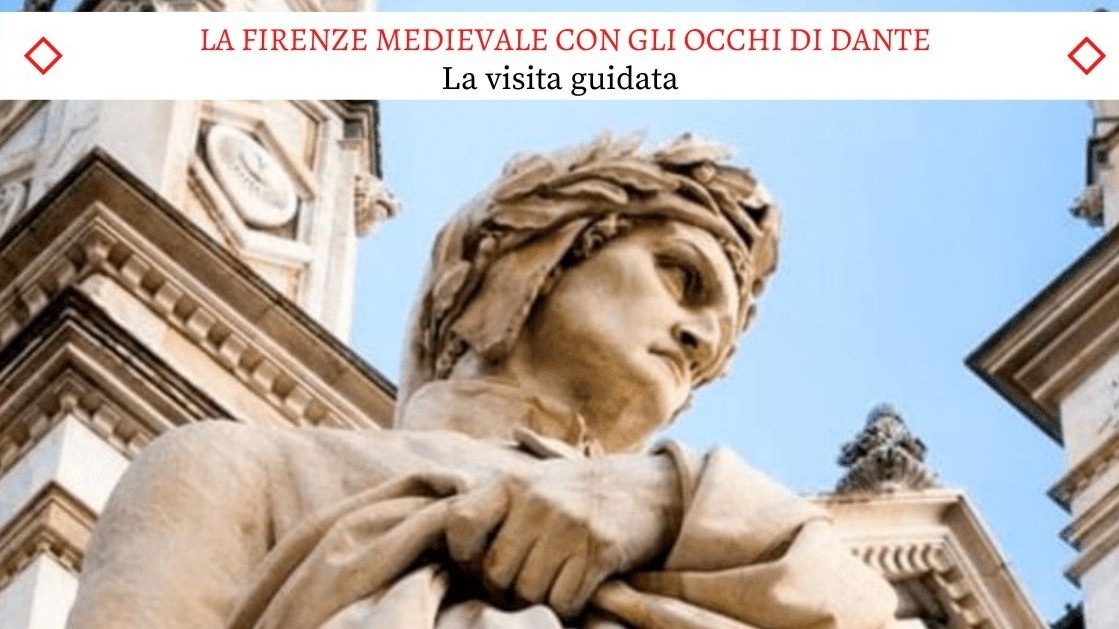 La Firenze Medievale con gli occhi di Dante - La bellissima visita guidata