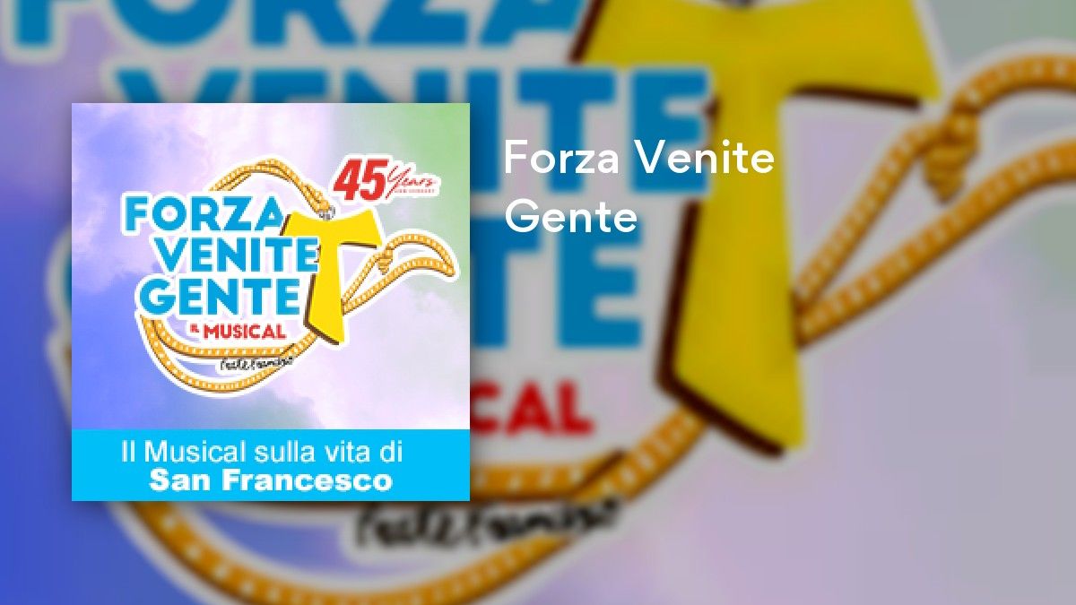 Forza Venite Gente