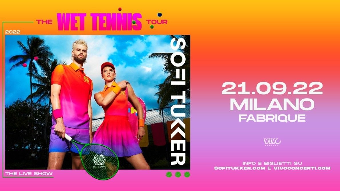 Sofi Tukker: The Wet Tennis Tour