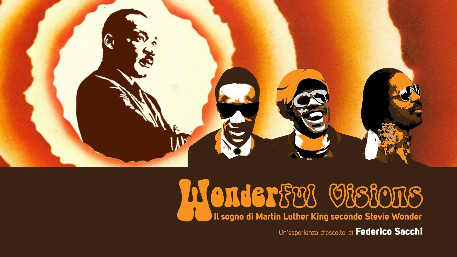 Federico Sacchi | Wonderful Visions Il sogno di Martin Luther King secondo Stevie Wonder