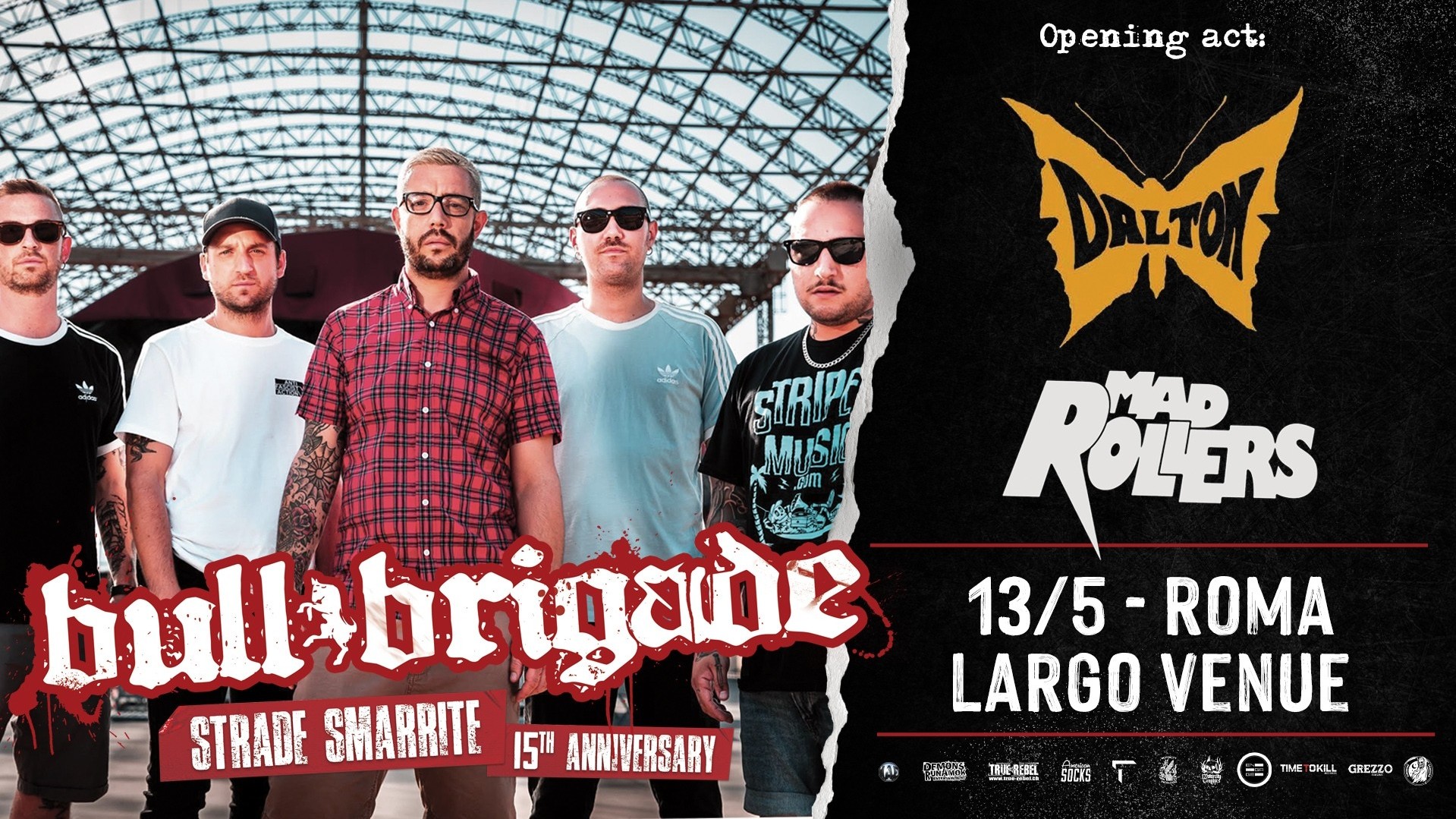 Bull Brigade "Strade Smarrite" Tour + Dalton + Mad Rollers