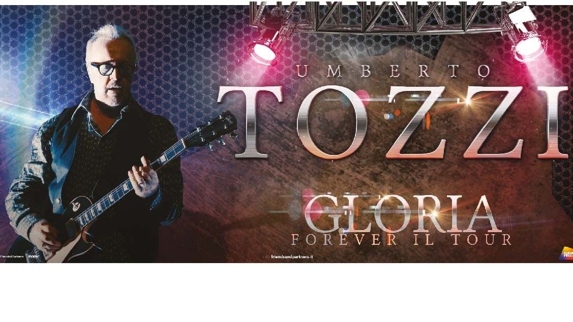 Umberto Tozzi "Gloria Forever Tour"