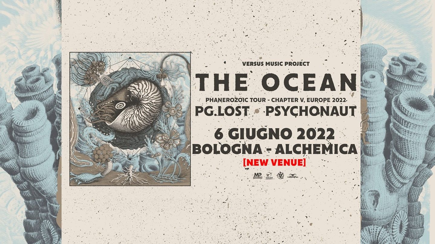 The Ocean + Pg.Lost + Psychonaut