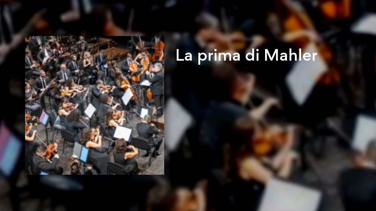 La prima di Mahler