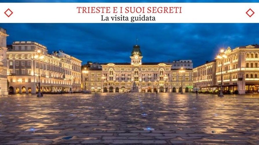 Trieste e i suoi Segreti - Il bellissimo Tour Guidato