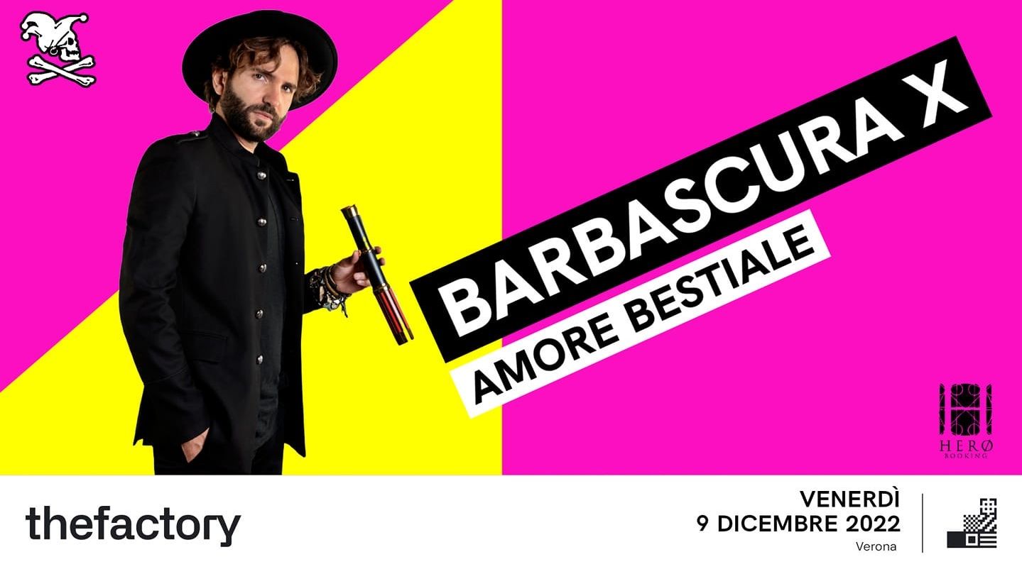 Barbascura X "Amore Bestiale Tour"
