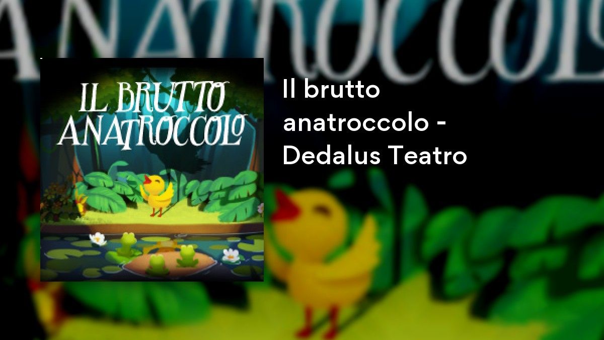 Il brutto anatroccolo - Dedalus Teatro