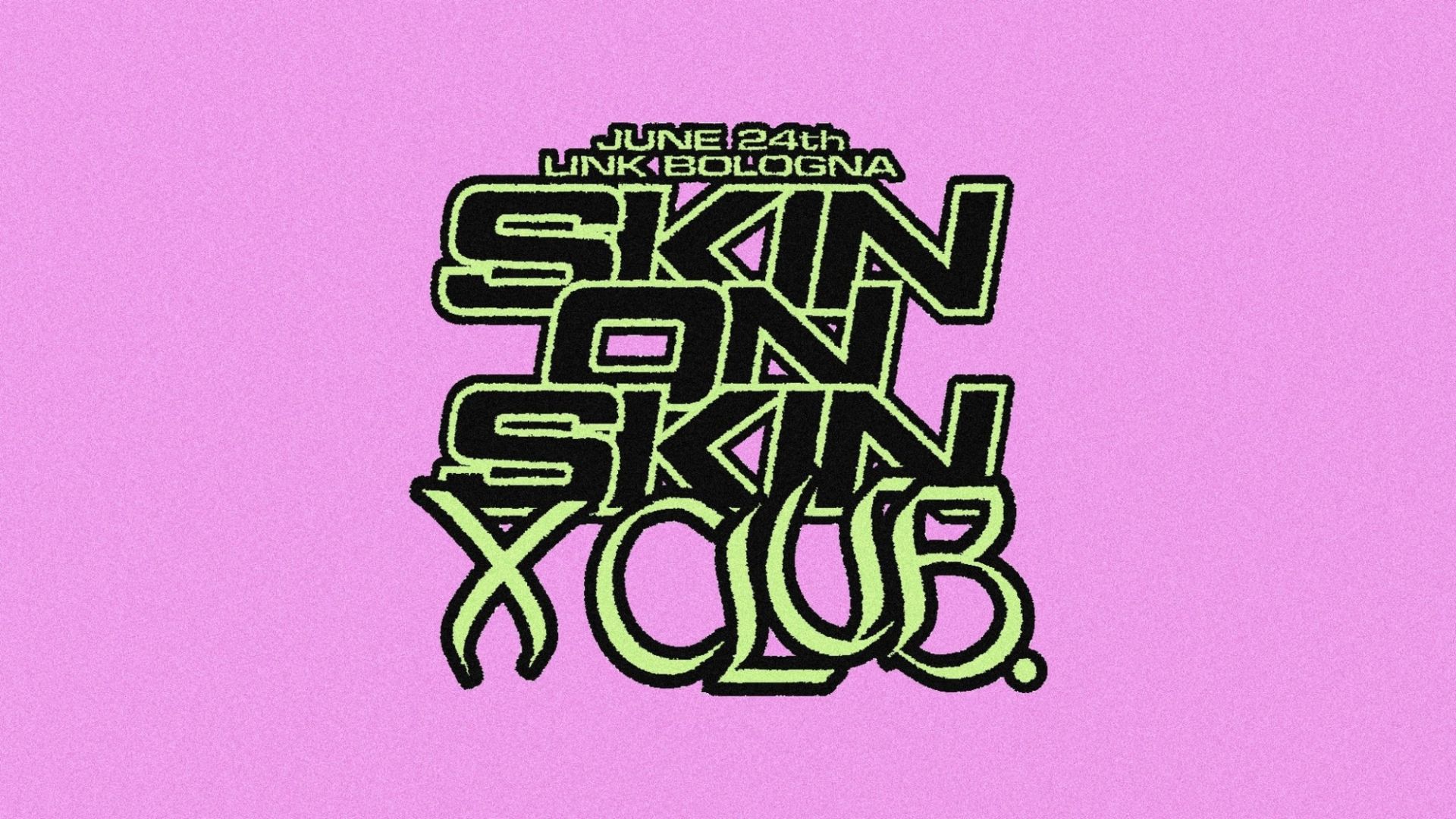 Skin On Skin - X Club.