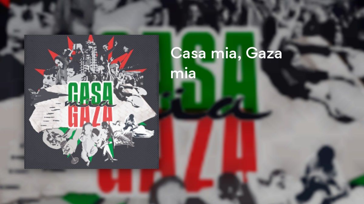 Casa mia, Gaza mia