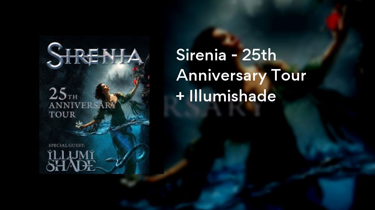 Sirenia - 25th Anniversary Tour + Illumishade