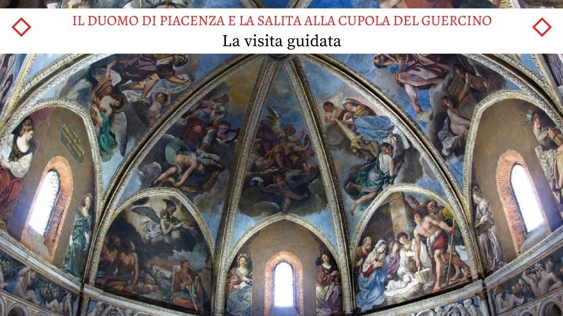 Il Duomo di Piacenza e la salita alla Cupola del Guercino - La Visita Completa