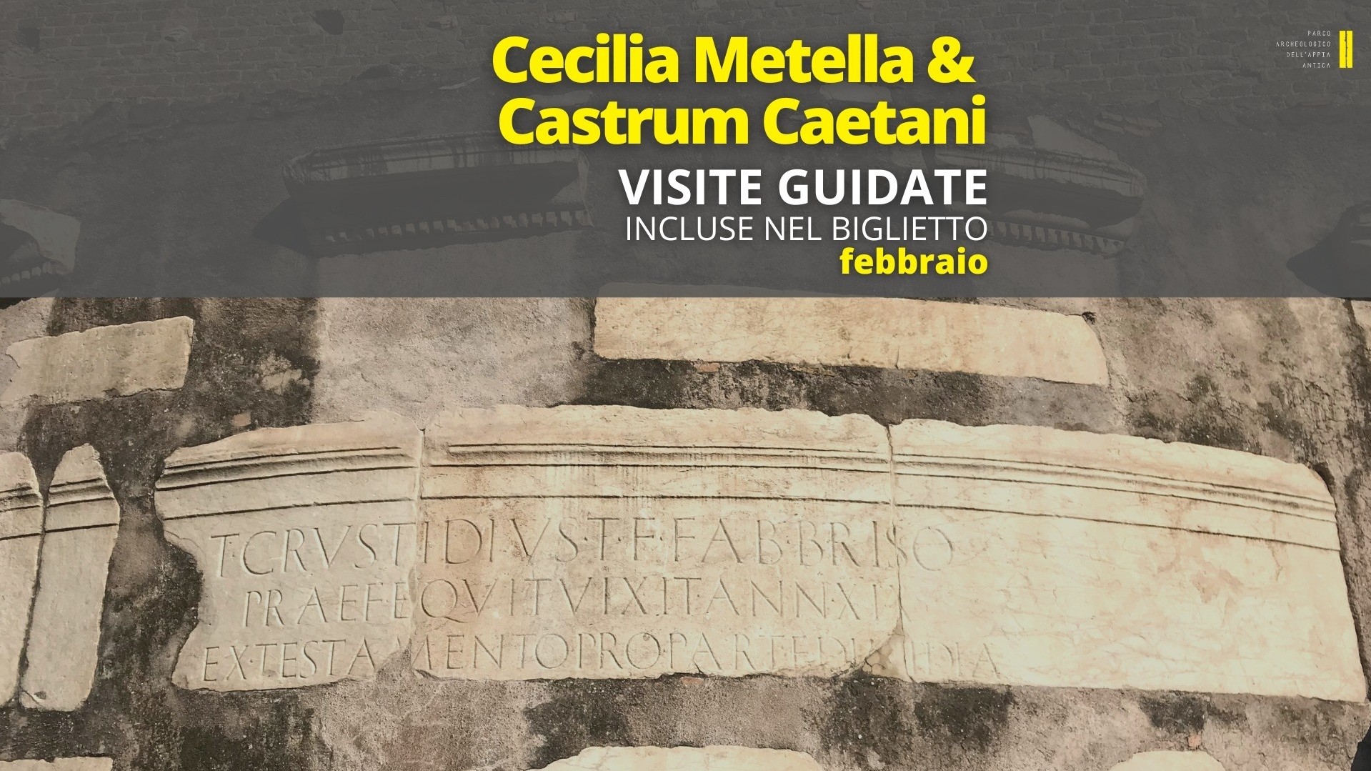 Visite guidate di febbraio. Mausoleo di Cecilia Metella e Castrum Caetani