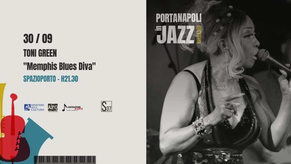 “Porta Napoli in Jazz reloaded” presenta Toni Green in "Memphis Blues Diva"