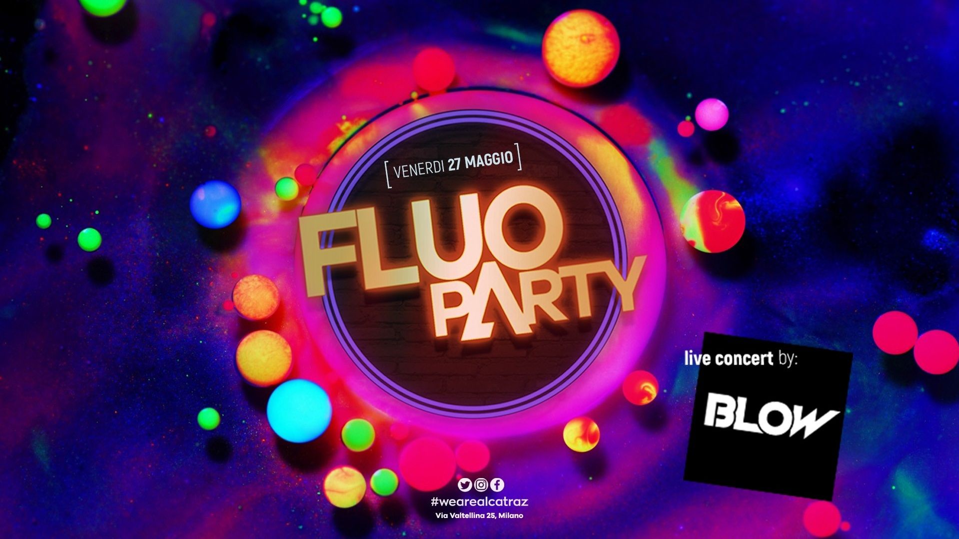 Fluo Party + Blow