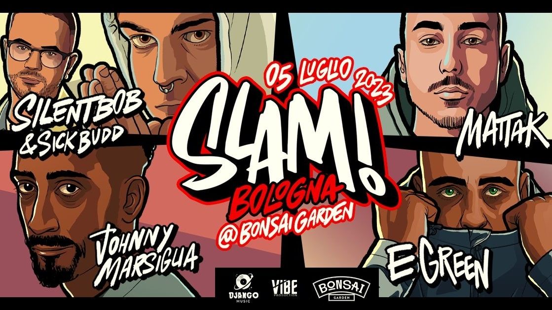 Slam! - Silent Bob & Sick Budd, Johnny Marsiglia, Mattak e Egreen