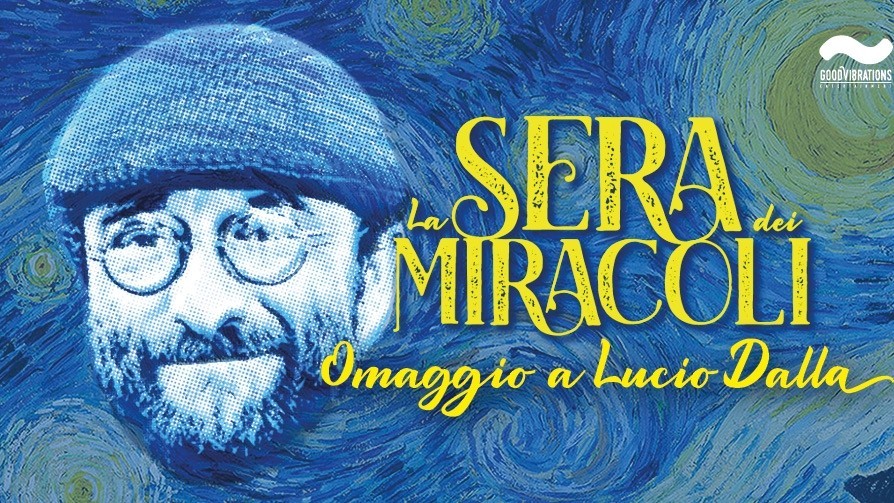 La Sera dei Miracoli - Omaggio a Lucio Dalla