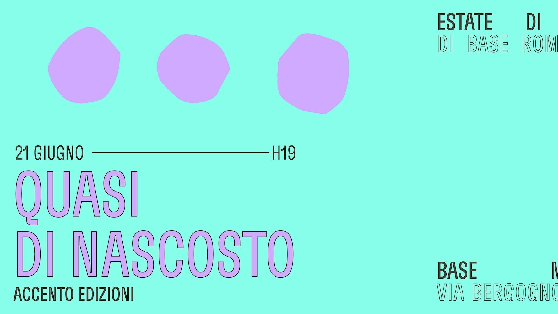 Quasi di nascosto w/ Accento Edizioni + - 6 Jul 2023 - Milan