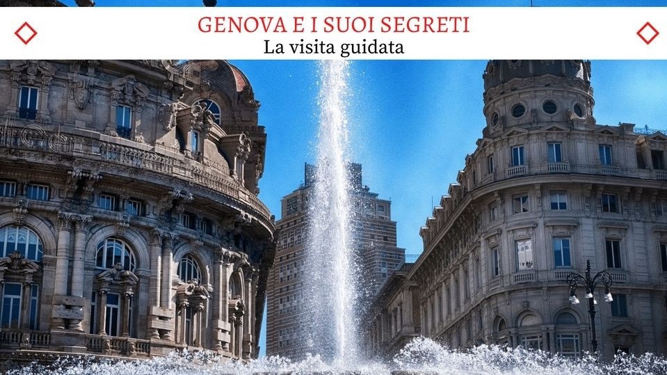 Genova e i suoi Segreti - Il nuovissimo tour guidato